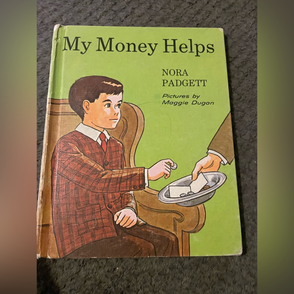 Christian Stewardship My Money Helps 1964 NORA PADGETT Children's HB Book VTG